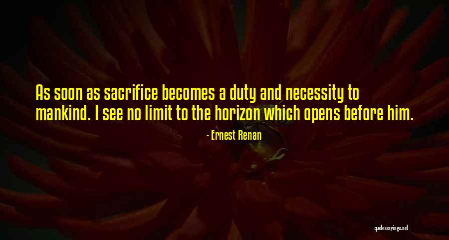 Duty And Sacrifice Quotes By Ernest Renan Duty And Sacrifice Quotes By Ernest Renan