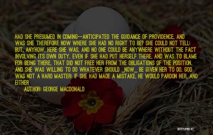 Duty Free Quotes By George MacDonald