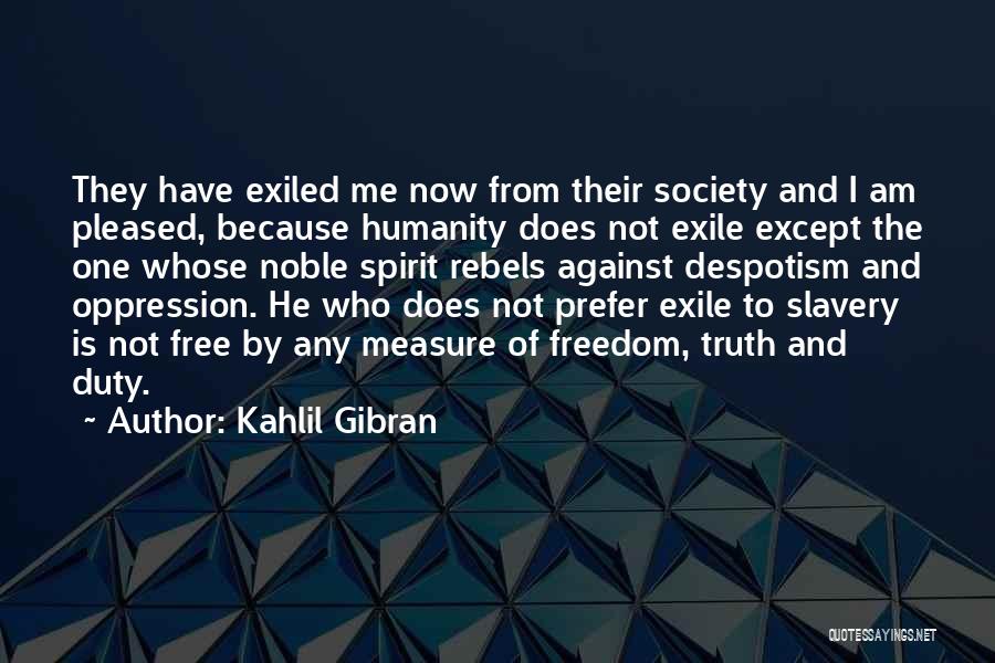 Duty Free Quotes By Kahlil Gibran