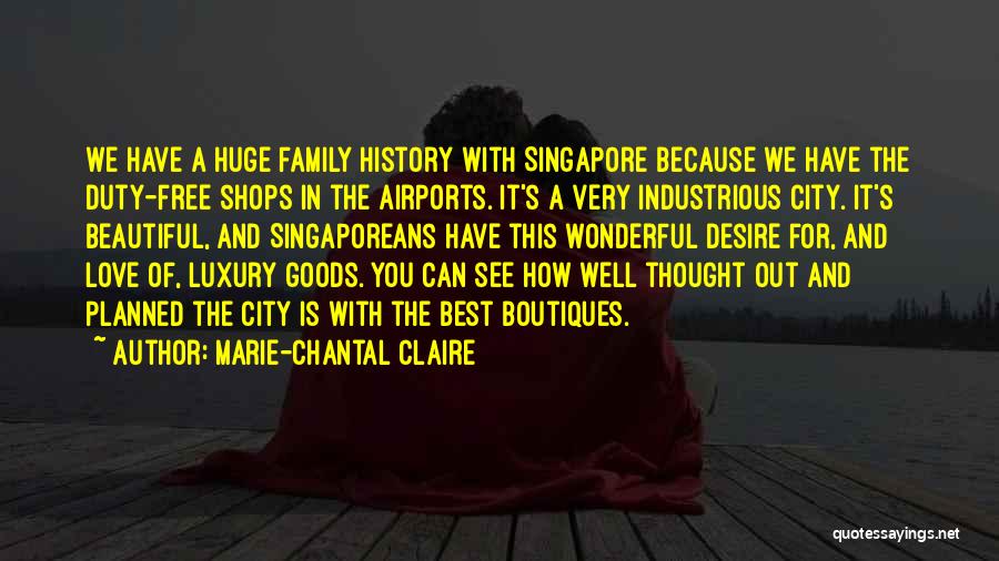 Duty Free Quotes By Marie-Chantal Claire