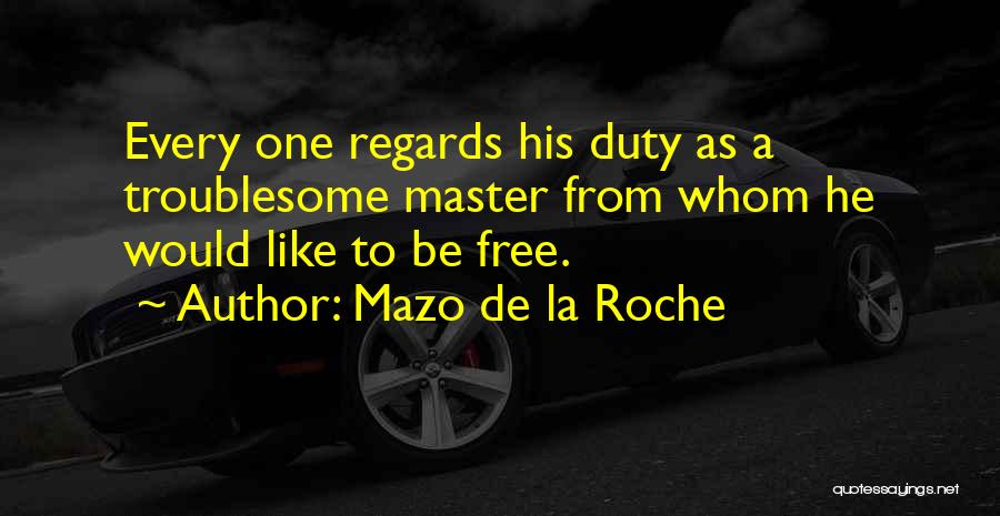 Duty Free Quotes By Mazo De La Roche