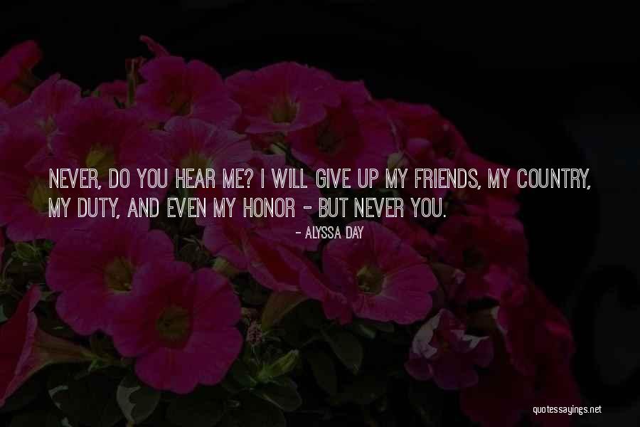 Duty Honor And Country Quotes By Alyssa Day Duty Honor And Country Quotes By Alyssa Day