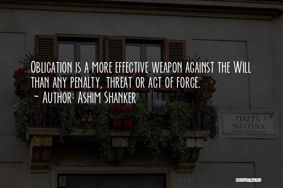 Duty Obligation Quotes By Ashim Shanker