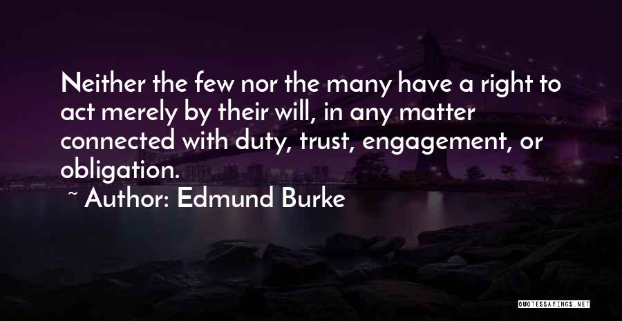 Duty Obligation Quotes By Edmund Burke