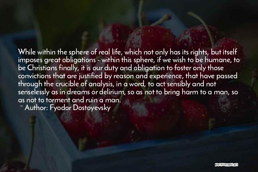 Duty Obligation Quotes By Fyodor Dostoyevsky