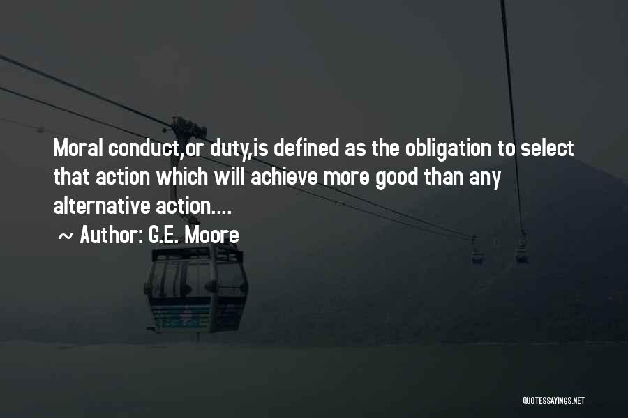 Duty Obligation Quotes By G.E. Moore