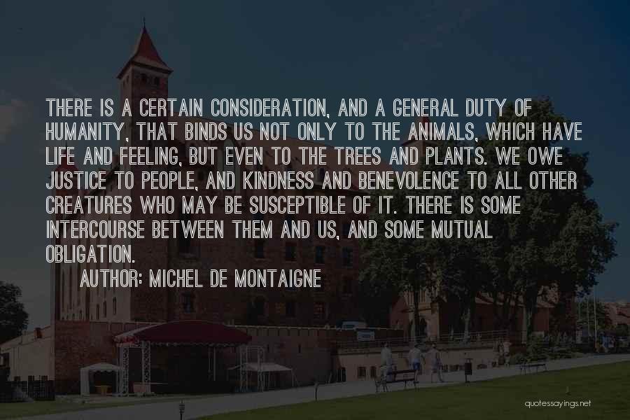 Duty Obligation Quotes By Michel De Montaigne