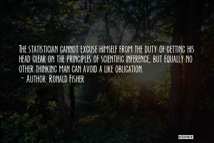 Duty Obligation Quotes By Ronald Fisher