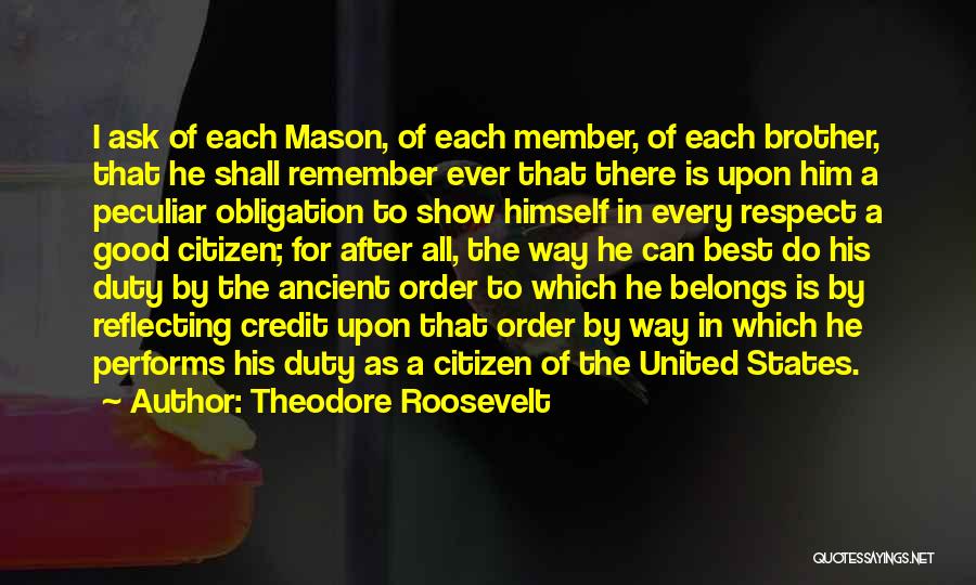 Duty Obligation Quotes By Theodore Roosevelt