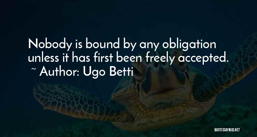 Duty Obligation Quotes By Ugo Betti