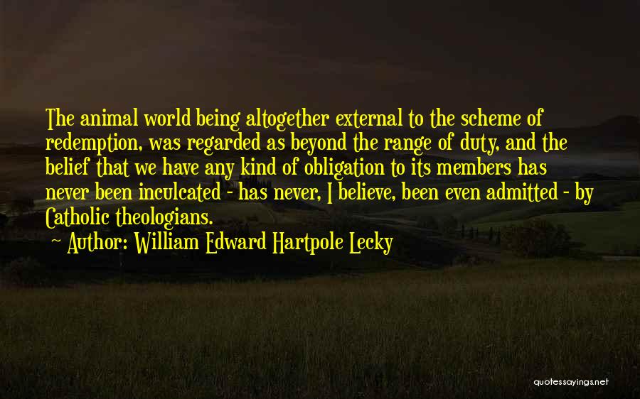 Duty Obligation Quotes By William Edward Hartpole Lecky