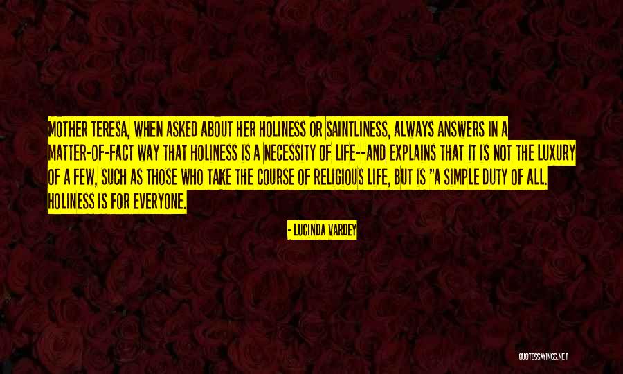 Duty Of Life Quotes By Lucinda Vardey Duty Of Life Quotes By Lucinda Vardey