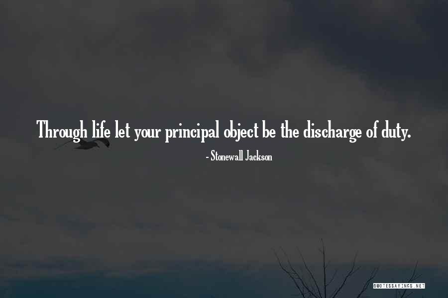 Duty Of Life Quotes By Stonewall Jackson Duty Of Life Quotes By Stonewall Jackson