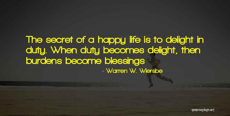 Duty Of Life Quotes By Warren W. Wiersbe Duty Of Life Quotes By Warren W. Wiersbe