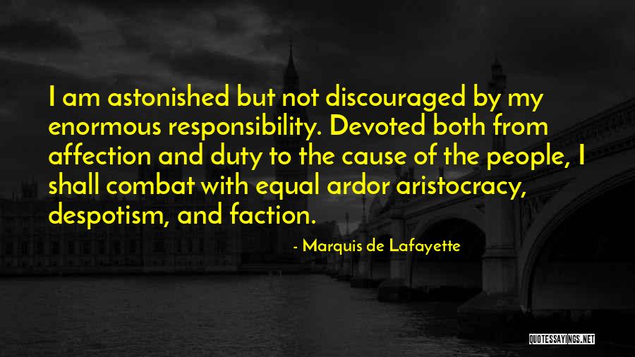 Duty Responsibility Quotes By Marquis De Lafayette Duty Responsibility Quotes By Marquis De Lafayette