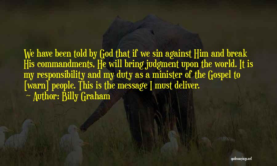 Duty To God Quotes By Billy Graham