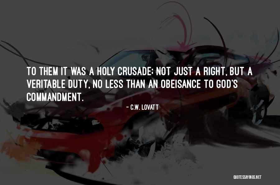 Duty To God Quotes By C.W. Lovatt