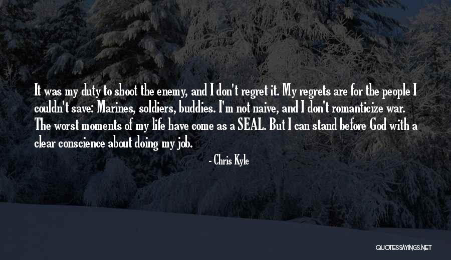 Duty To God Quotes By Chris Kyle