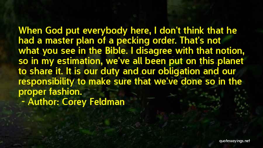 Duty To God Quotes By Corey Feldman