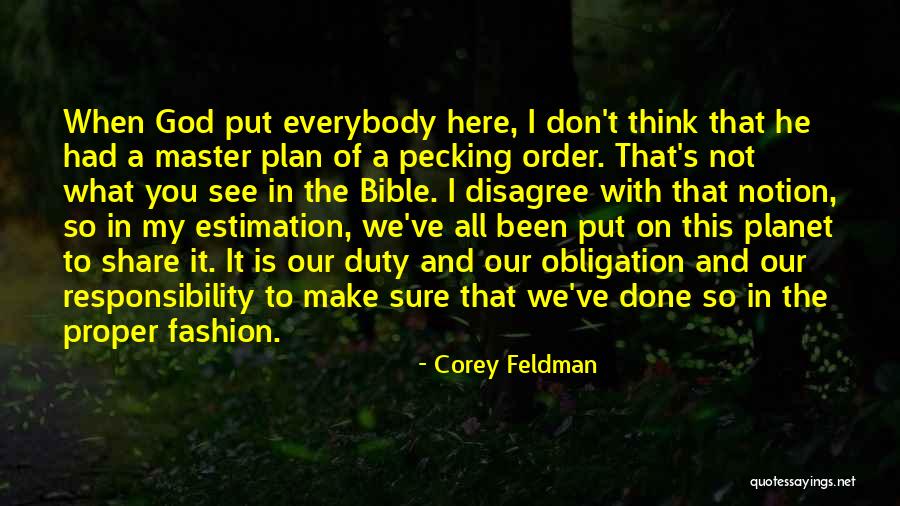 Duty To God Quotes By Corey Feldman