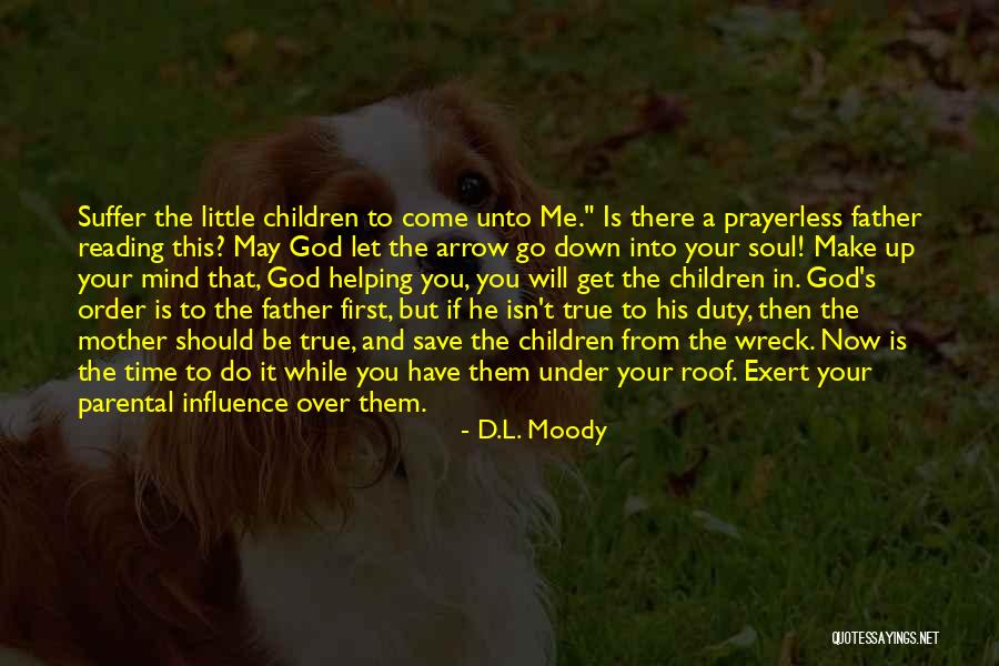 Duty To God Quotes By D.L. Moody