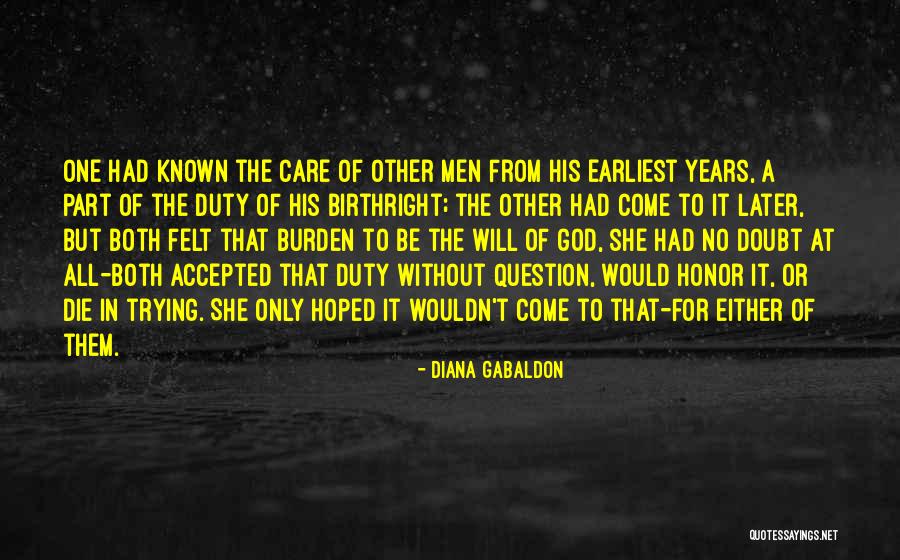 Duty To God Quotes By Diana Gabaldon