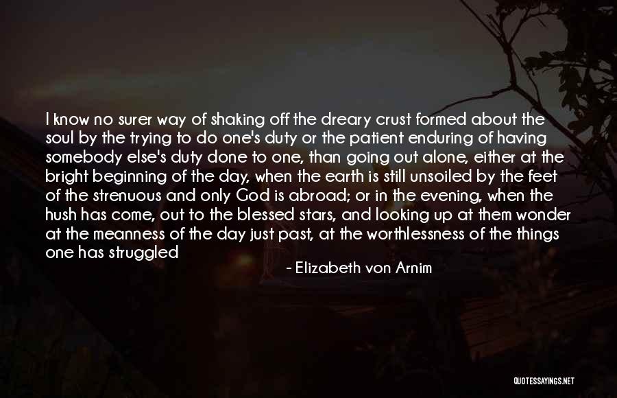 Duty To God Quotes By Elizabeth Von Arnim