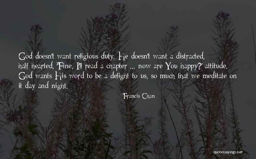 Duty To God Quotes By Francis Chan