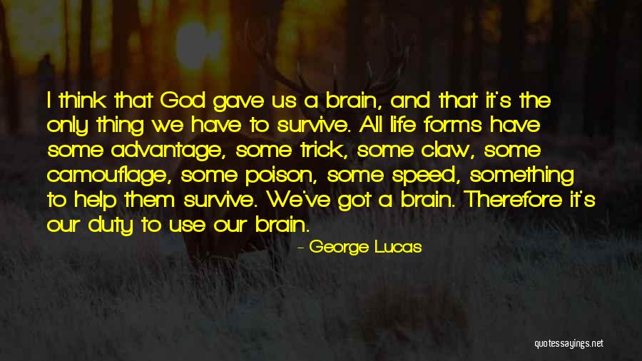 Duty To God Quotes By George Lucas Duty To God Quotes By George Lucas