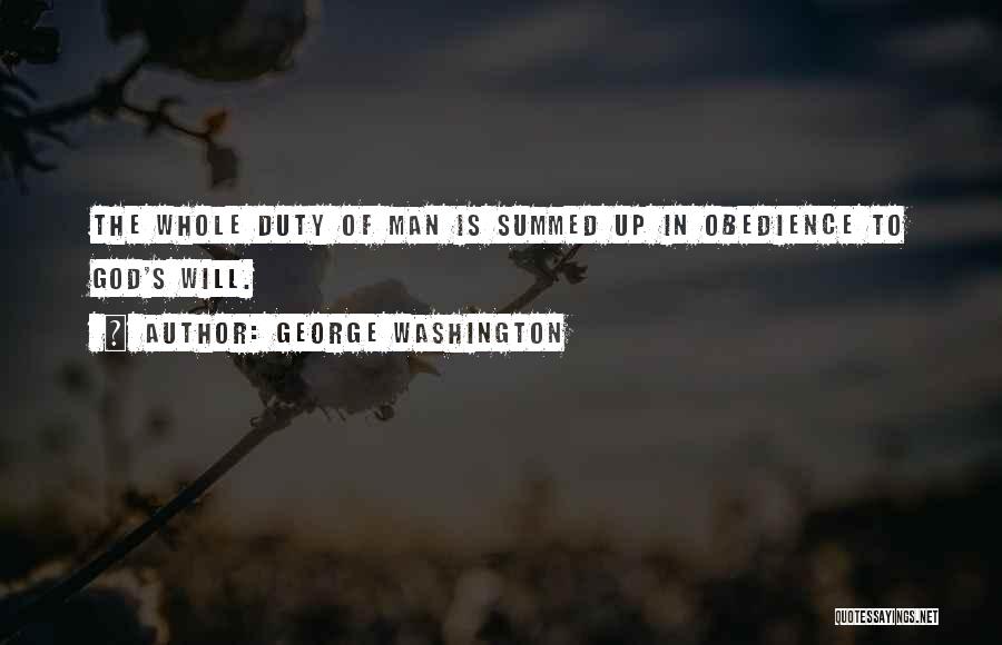 Duty To God Quotes By George Washington