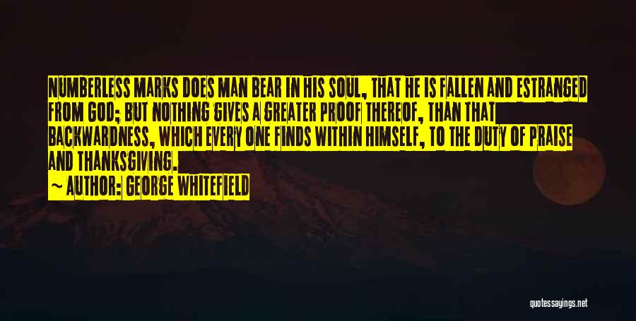 Duty To God Quotes By George Whitefield