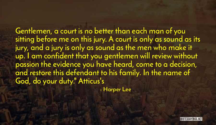 Duty To God Quotes By Harper Lee