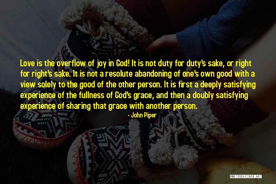 Duty To God Quotes By John Piper