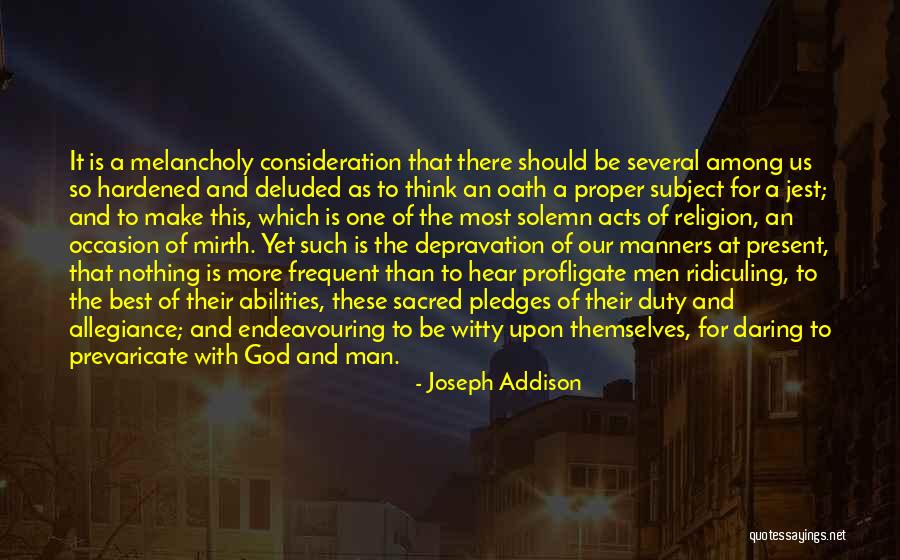 Duty To God Quotes By Joseph Addison