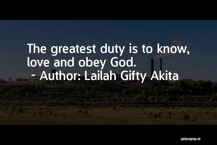 Duty To God Quotes By Lailah Gifty Akita