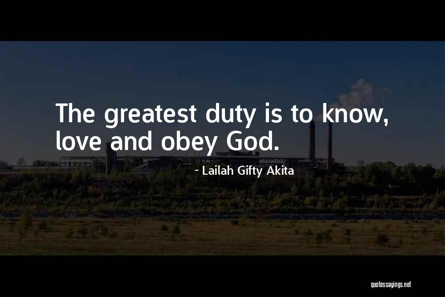 Duty To God Quotes By Lailah Gifty Akita