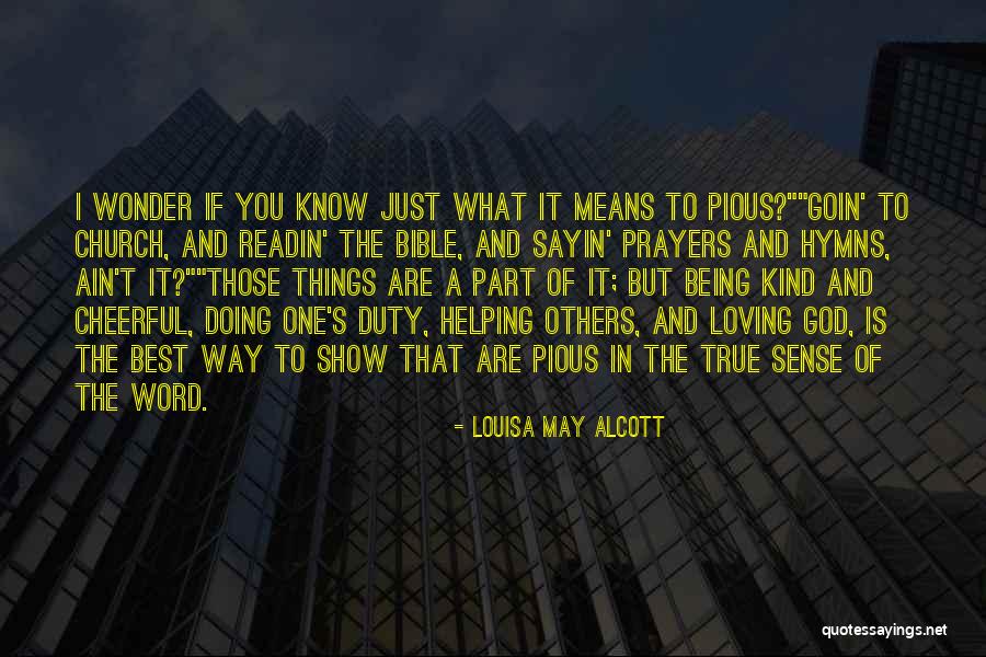 Duty To God Quotes By Louisa May Alcott Duty To God Quotes By Louisa May Alcott