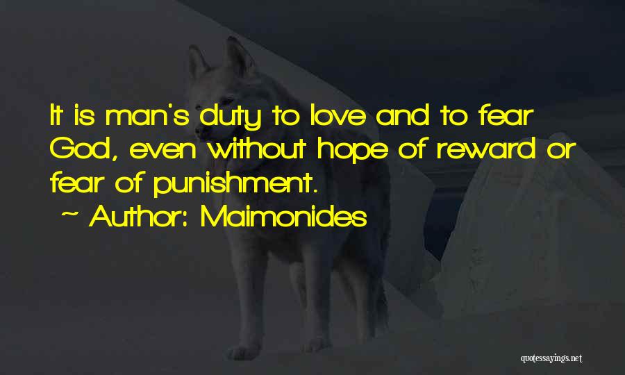 Duty To God Quotes By Maimonides