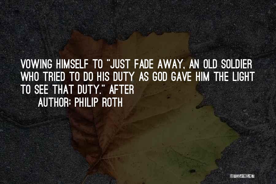 Duty To God Quotes By Philip Roth