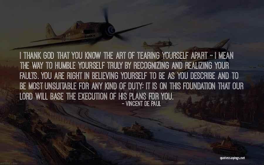 Duty To God Quotes By Vincent De Paul Duty To God Quotes By Vincent De Paul