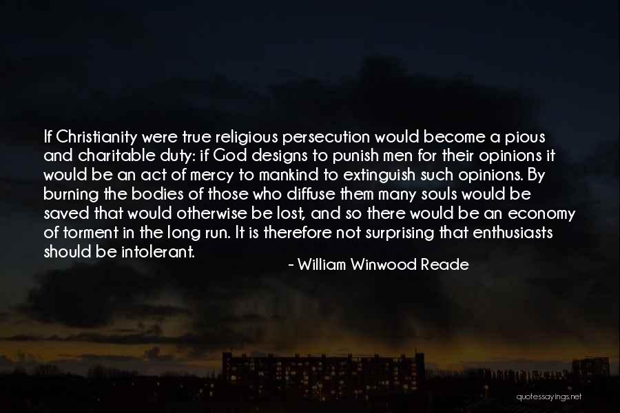 Duty To God Quotes By William Winwood Reade