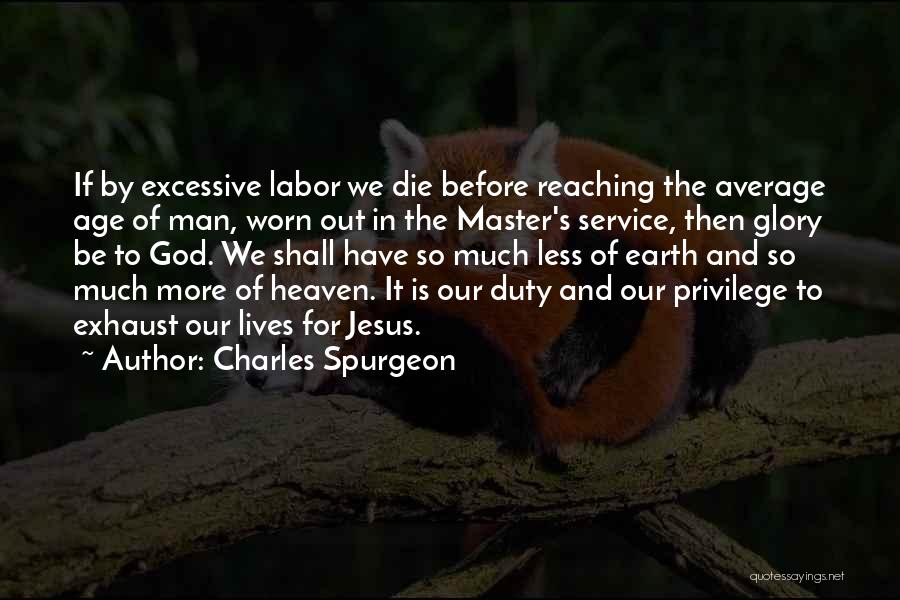 Duty To Service Quotes By Charles Spurgeon