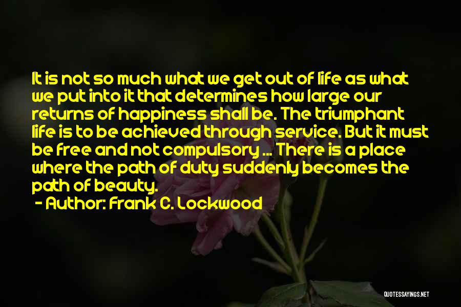 Duty To Service Quotes By Frank C. Lockwood