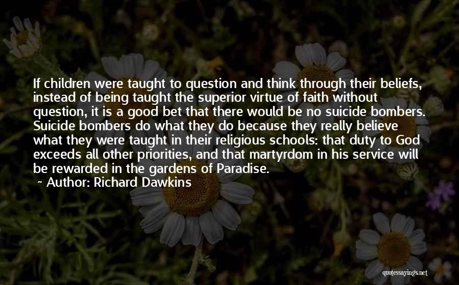 Duty To Service Quotes By Richard Dawkins