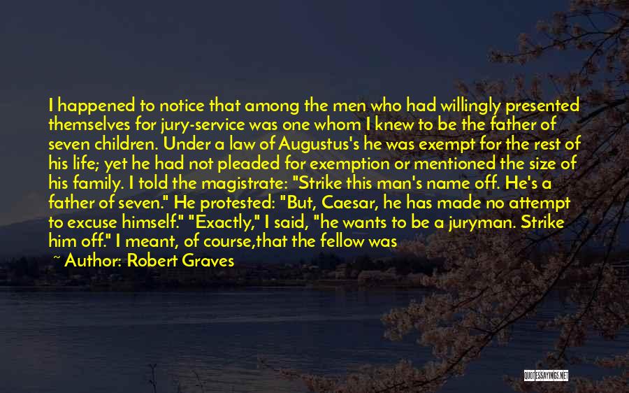 Duty To Service Quotes By Robert Graves