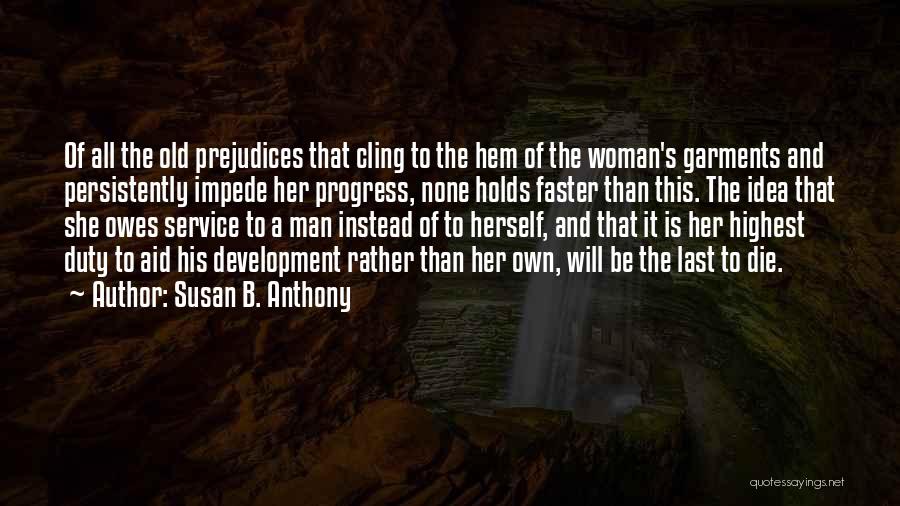 Duty To Service Quotes By Susan B. Anthony