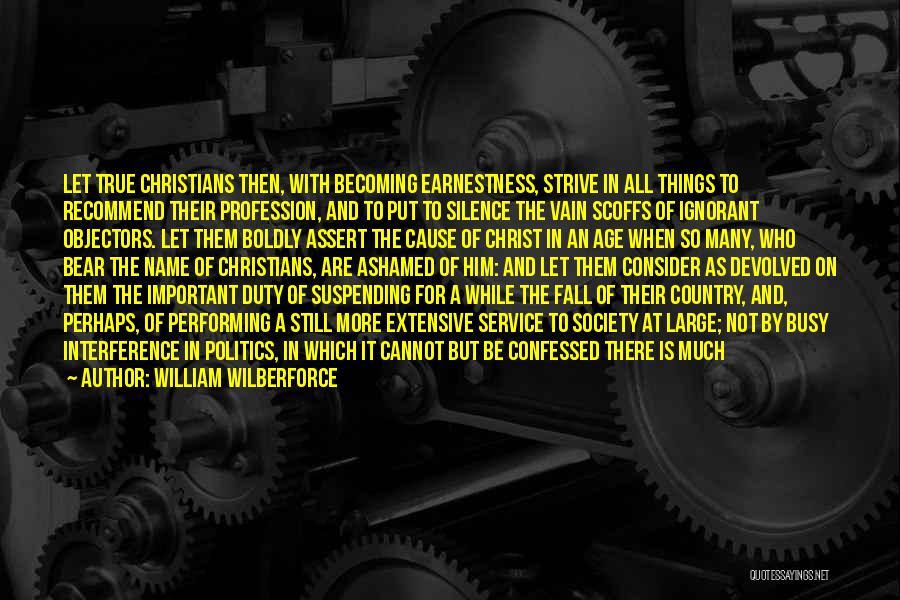 Duty To Service Quotes By William Wilberforce