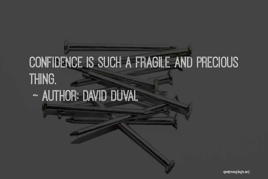 Duval Quotes By David Duval