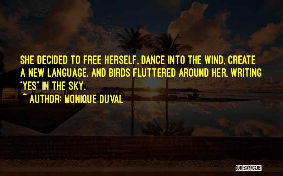 Duval Quotes By Monique Duval