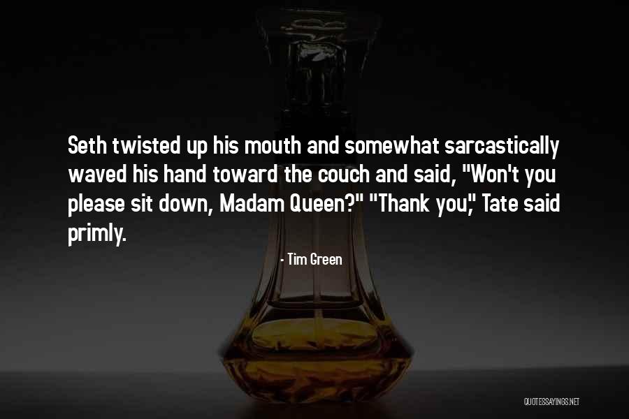 Duvale Smile Quotes By Tim Green Duvale Smile Quotes By Tim Green